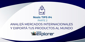 Nosis Tips Parte 2 | ¿Cómo exportar productos al mundo?